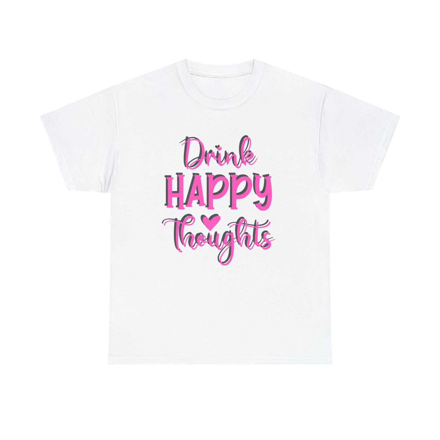 Drink Happy Thoughts Womens Graphic Tee