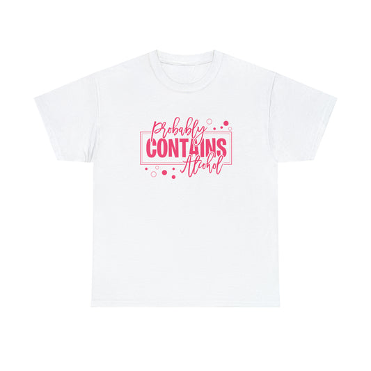 Probably Contains Alcohol Womens Graphic Tee