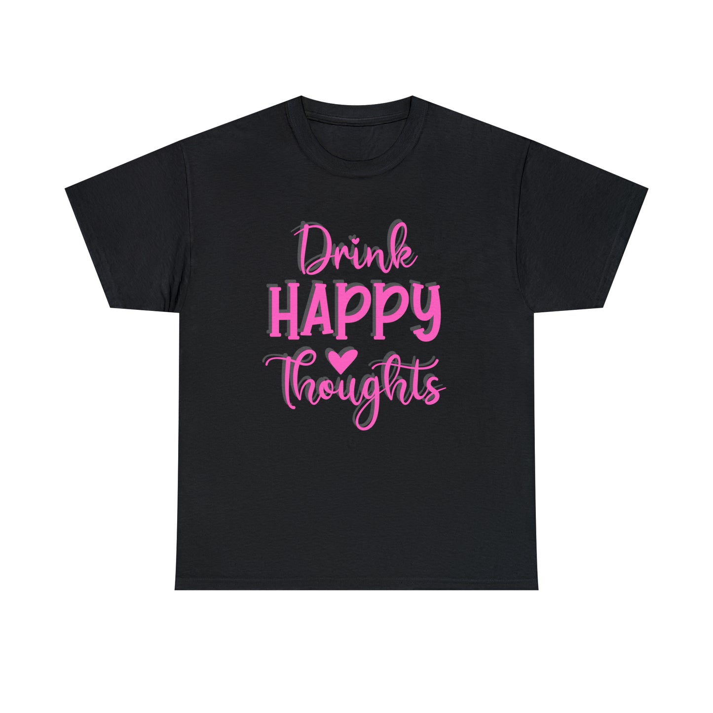 Drink Happy Thoughts Womens Graphic Tee