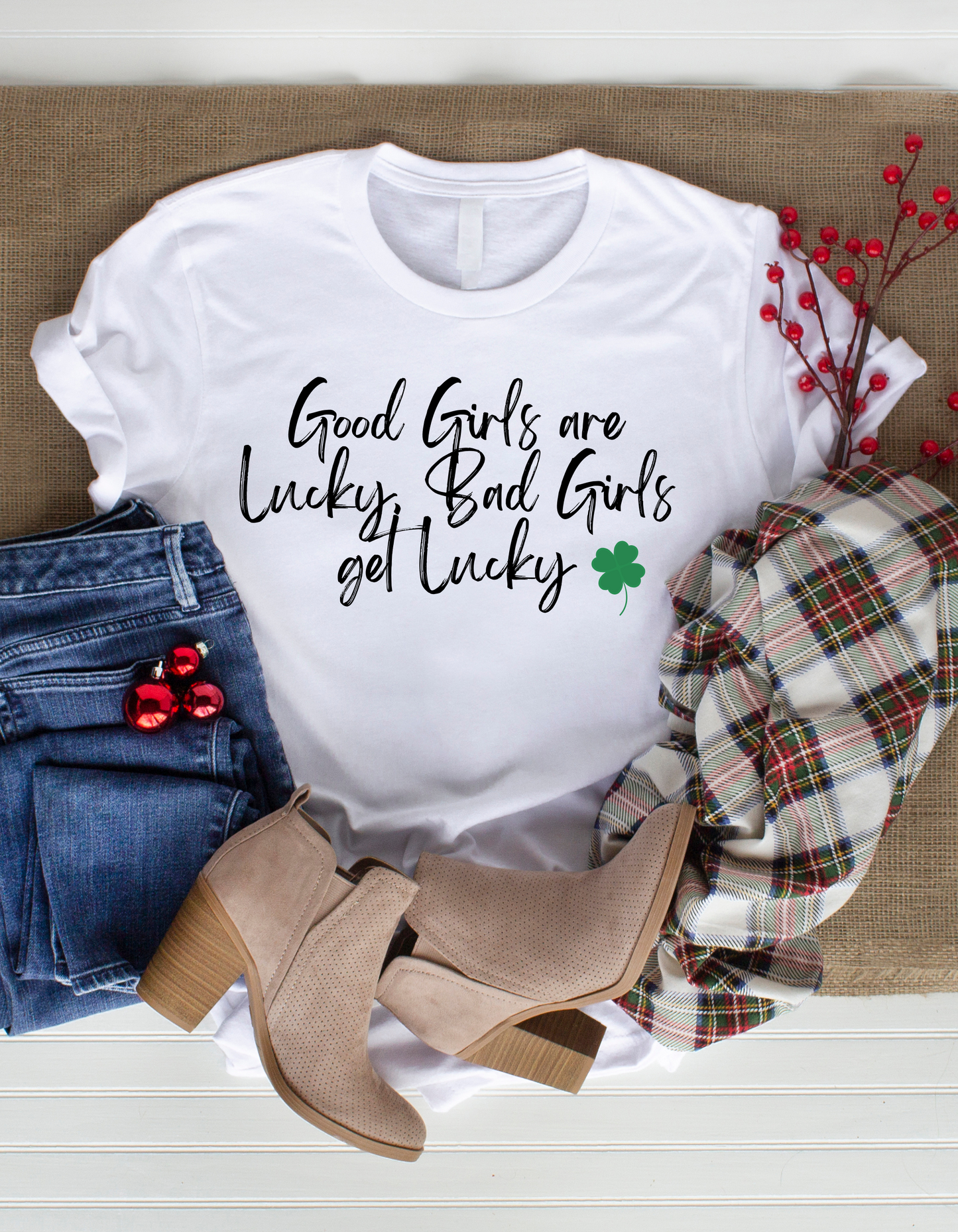 Good Girls are Lucky Bad Girls Get Lucky Womens Graphic Tee