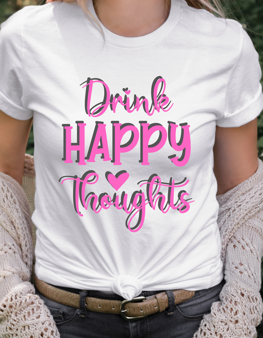 Drink Happy Thoughts Womens Graphic Tee