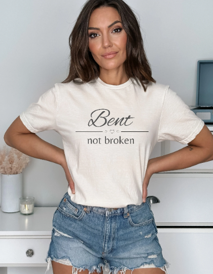 Bent Not Broken Womens Graphic Tee